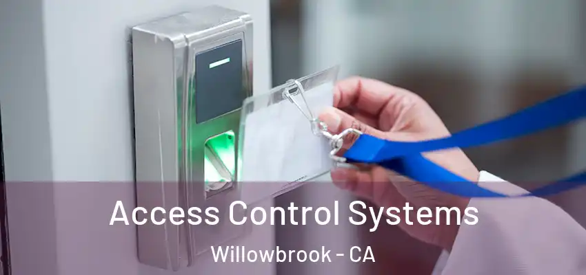  Access Control Systems Willowbrook - CA