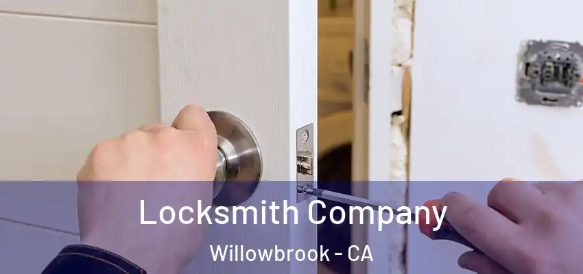  Locksmith Company Willowbrook - CA