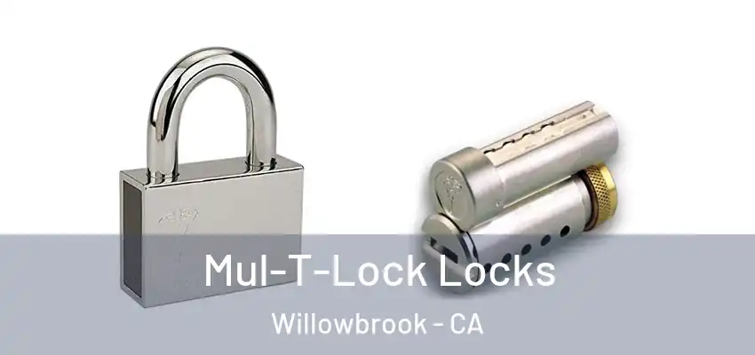  Mul-T-Lock Locks Willowbrook - CA